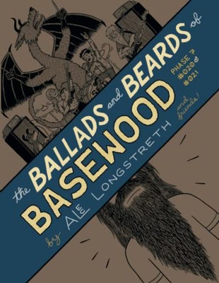 Longstreth - Ballads and Beards of Basewood  Phase 7 020  021 - New - X555z