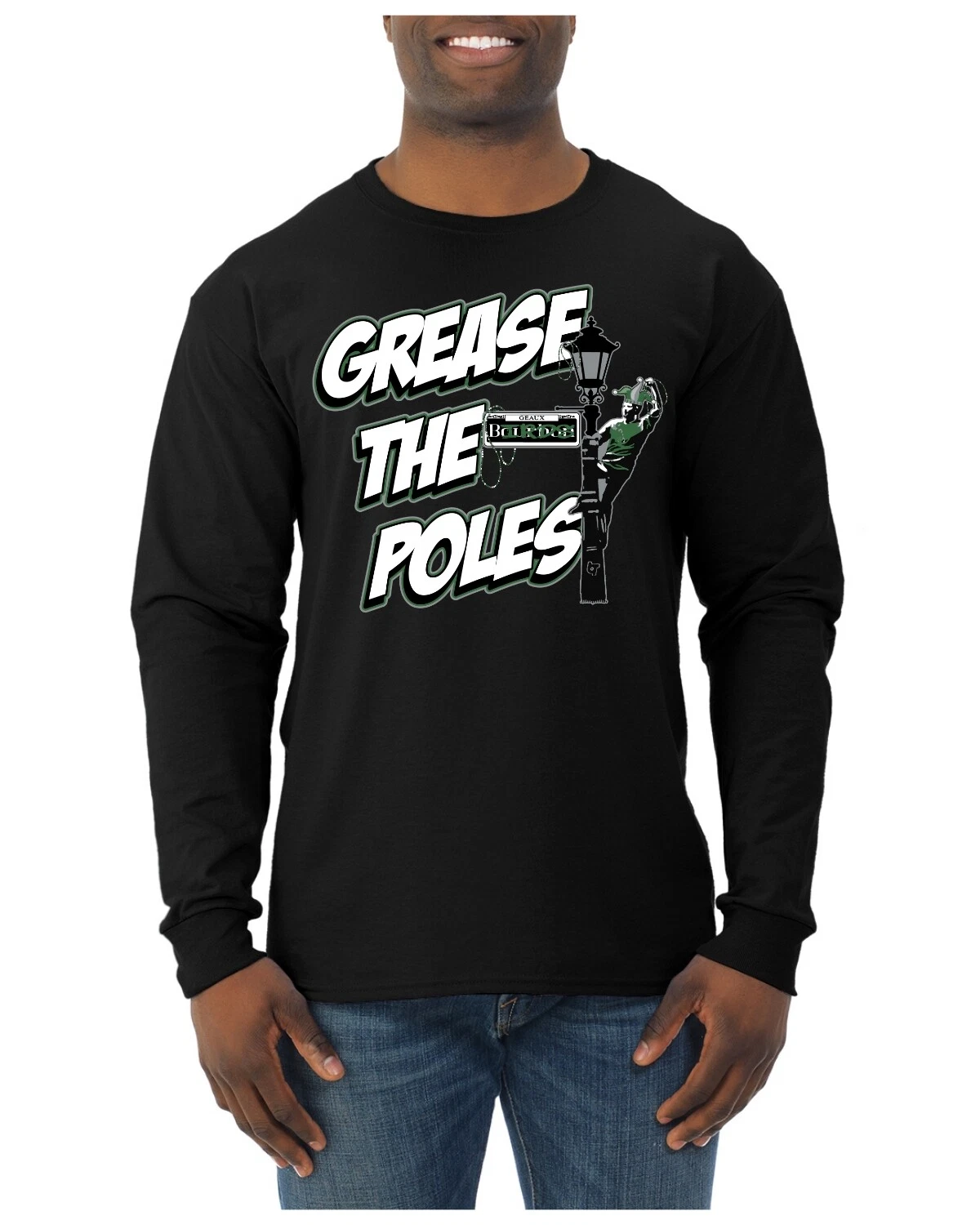 Geaux Birds Grease the Poles NOLA Philly Football Sports Mens Long Sleeve
