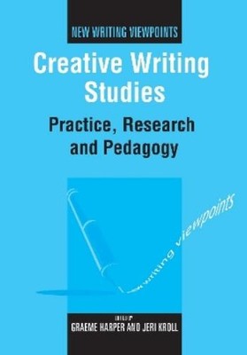Graeme Harper Creative Writing Studies (Taschenbuch) New Writing Viewpoints
