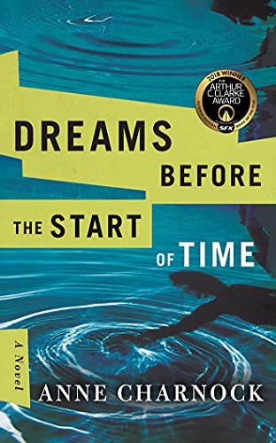 Dreams Before the Start of Time By Anne Charnock