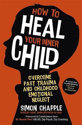HOW TO HEAL YOUR INNER CHILD by Chapple Simon | PB | 2021 - Image 2