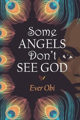 Ever Obi Some Angels Don't See God (Taschenbuch) (US IMPORT)