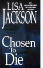 Chosen to Die by Lisa Jackson (Paperback / softback, 2009)