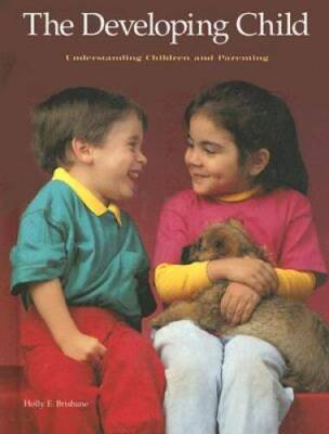 The Developing Child: Understanding Children and Parenting - Hardcover - GOOD
