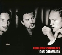 100% Colombian | Fun Lovin' Criminals | Deutsch | Audio-Cd | CD | 2017