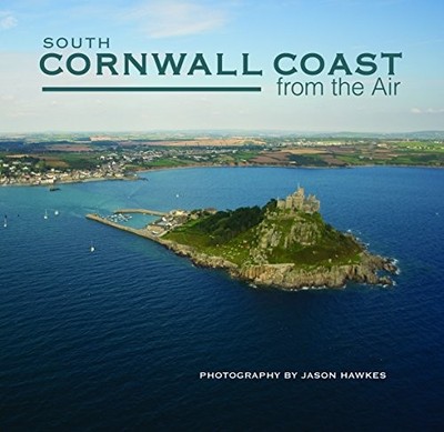 South Cornwall Coast from the Air by Hawkes, Jason 1841146773 FREE Shipping