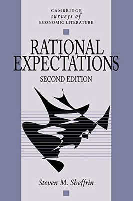 Rational Expectations 2ed (Cambridge Surveys... by Sheffrin Paperback / softback
