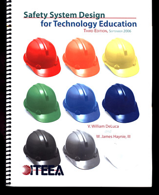 SAFETY SYSTEM DESIGN FOR TECHNOLOGY EDUCATION 3RD ED. DELUCA & HAYNIE VERY GOOD