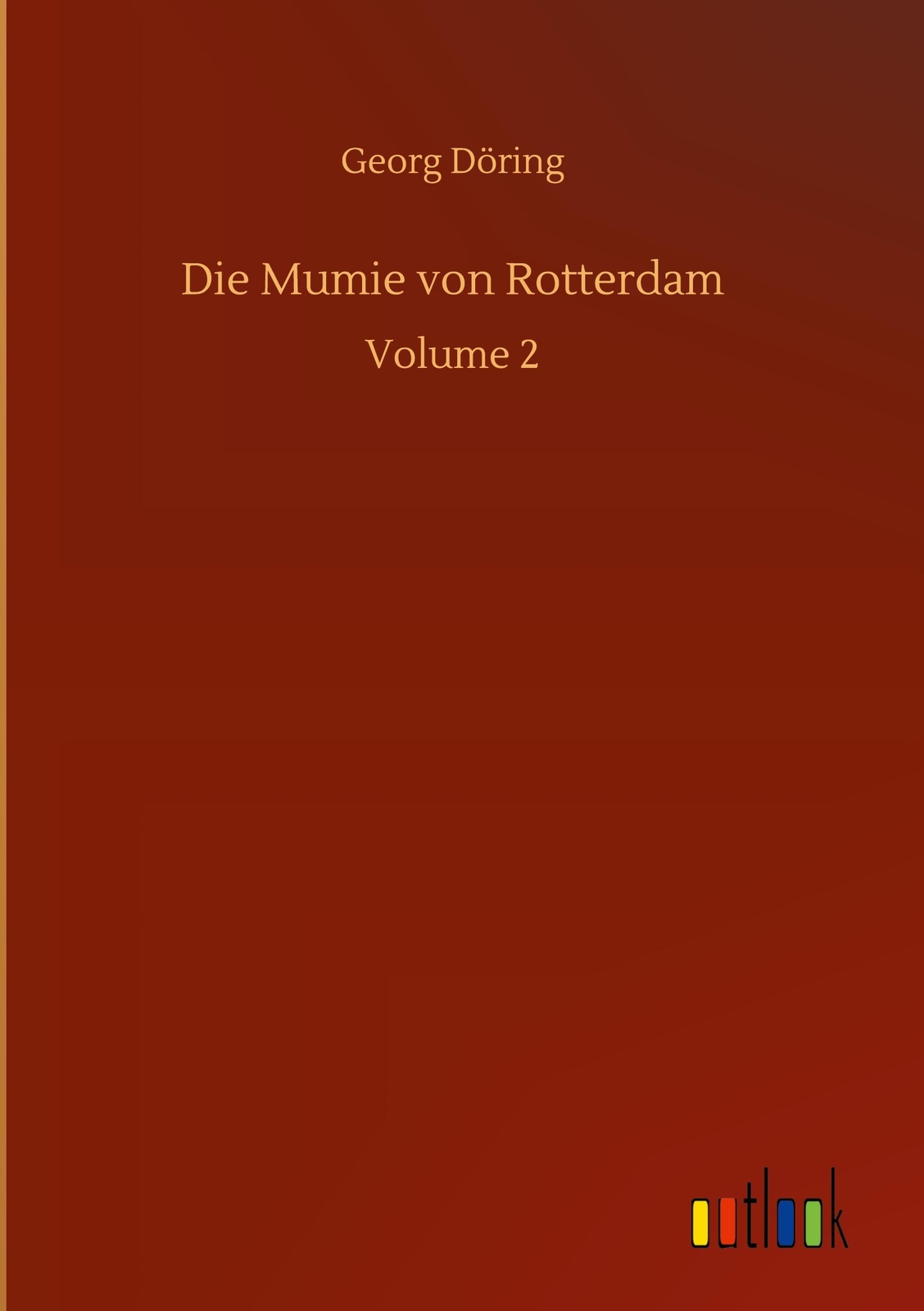 Thumbnail - Die Mumie Von Rotterdam | Döring, Georg
