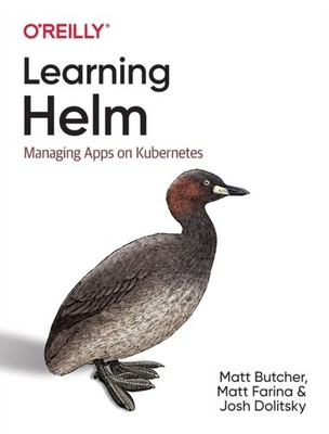 Learning Helm by Josh Dolitsky PAPERBACK 9781492083658