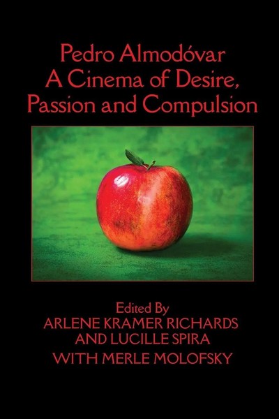 Pedro AlmodóVar A Cinema Of Desire, Passion And Compulsion Richards (U. A.) Buch-image