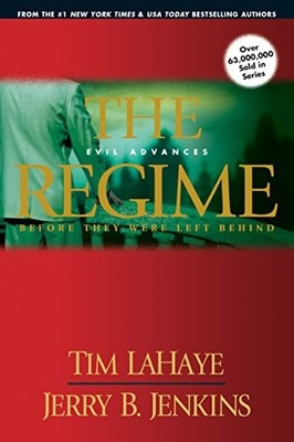 The Regime: Evil Advances (Before They W..., Tim LaHaye