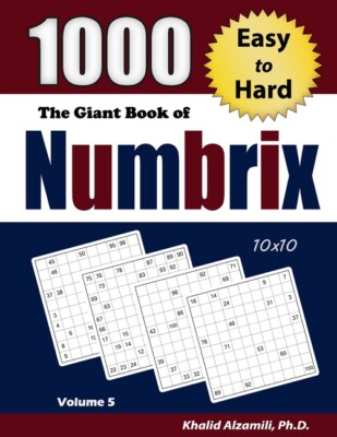 The Giant Book Of Numbrix: 1000 Easy To Hard (10X10) Puzzles