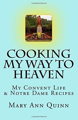 Cooking My Way to Heaven: My Conven..., Glavich SND, Ka