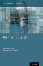 Men Who Batter, Hardcover by Nason-Clark, Nancy; Fisher-townsend, Barbara, Br...
