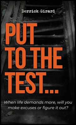 Derrick Girard | Put to the Test | Buch | Englisch (2025) | Self Publishing