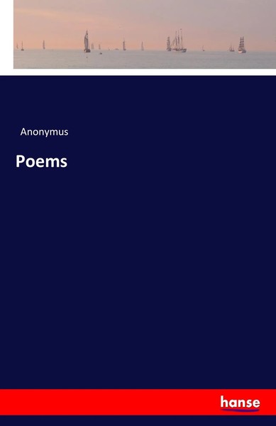 Anonymus | Poems | Taschenbuch | Englisch (2016) | 332 S. | hansebooks-image