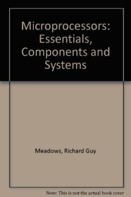 Microprocessors: Essentials, Components and Systems by Parsons, A. J. 027301904X