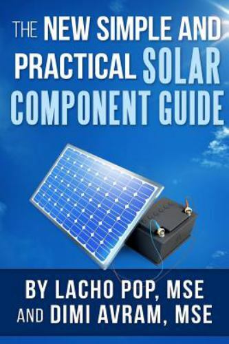 The New Simple And Practical Solar Component Guide, Pop MSE, Lacho ...