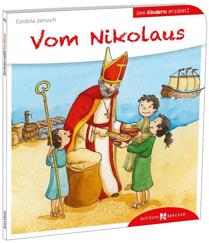 Vom Nikolaus den Kindern erzählt Den Kindern erzählt/erklärt 46 Cordula Janusch