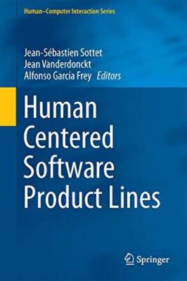 Human Centered Software Product Lines (Human Computer (2017)