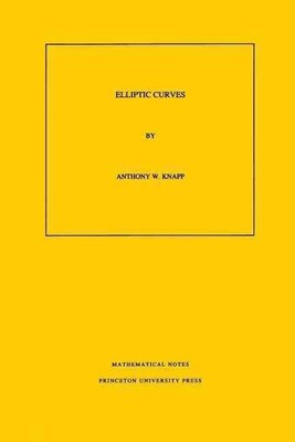 Elliptic Curves by Anthony W. Knapp (English) Paperback Book