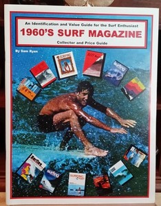 1960's Surf Magazine Collector and Price Guide - Sam Ryan, 2006, NF Cond.