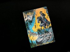 Wagon Scout Jane and Paul Annixter Holiday House 1965 Hardcover Book Club Ed