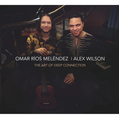 Omar Melendez & Alex Wilson - The Art Of Deep Connection [NEW & SEALED CD]