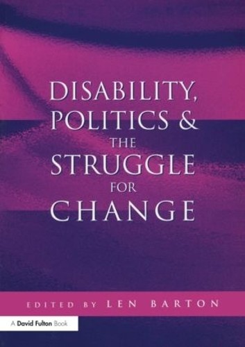 Disability, Politics and the Struggle for Change by Len Barton - 9781853468094