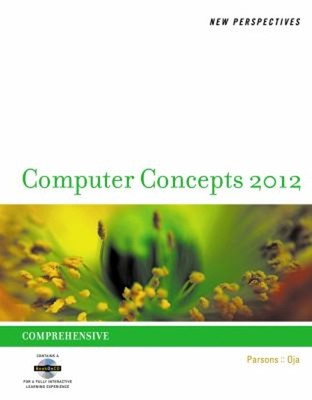 New Perspectives on Computer Concepts 2012 Dan, Parsons, June Jam