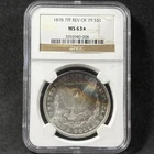 1878 7TF Morgan Dollar Reverse of 79 Uncirculated Rainbow Star Toned NGC MS 63 *