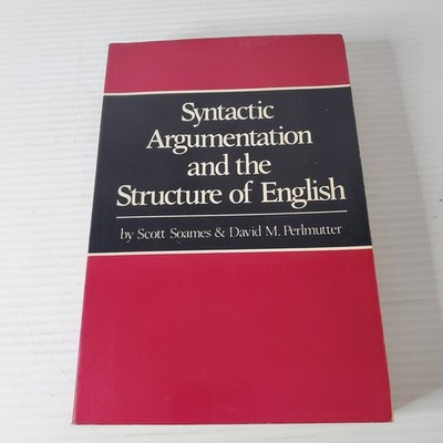 Syntactic Argumentation And The Structure Of English Vintage Paperback Scott 