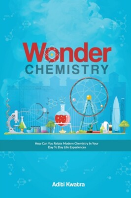 Aditi Kwatra - WUNDERCHEMIE Wie können Sie Chemie in Ihrem - J555z in Beziehung setzen