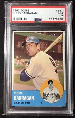 1963 Topps #557 Cuno Barragan PSA 7 NM MT Mint SET BREAK! Centered tough High #