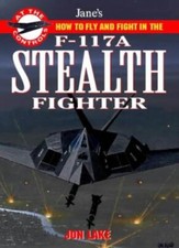 Jane's At the Controls - How to fly and fight in the F-117 Stealth Fighter By J