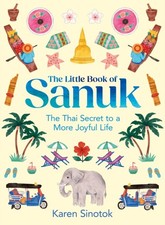 The Little Book of Sanuk by Karen Sinotok (Hardback Book)