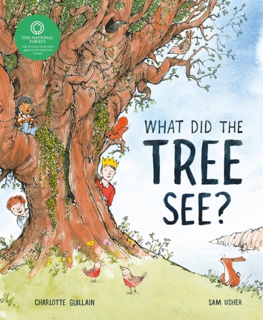 What Did the Tree See by Charlotte Guillain (Paperback Book)