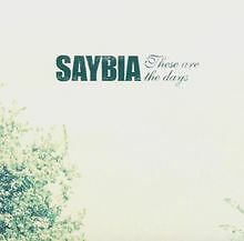 These Are the Days von Saybia | CD | Zustand gut
