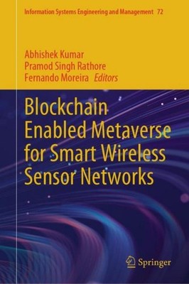Blockchain Enabled Metaverse for Smart Wireless Sensor Networks Fernando Moreira
