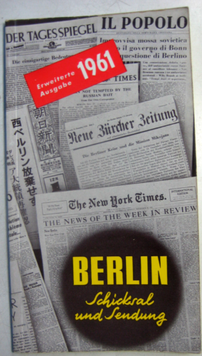 Berlin Schicksal und Sendung 1961 Berliner Mauer Mauerbau Johnson Adenaue Krise - Imagen 1 de 12