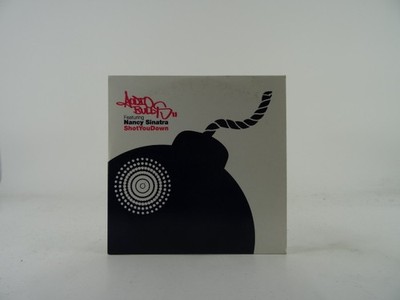 AUDIO BULLYS FT NANCY SINATRA SHOT YOU DOWN (C29) 1 Track Promo CD Single includ