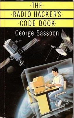 The Radio Hacker's Code Book (Duckworth Home Computing)
