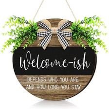 Welcome Sign Welcome-ish Front Door Sign Funny Wreaths Hanging Wooden Plaque