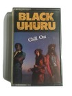 Black Uhuru – Chill Out. Cassette Tape
