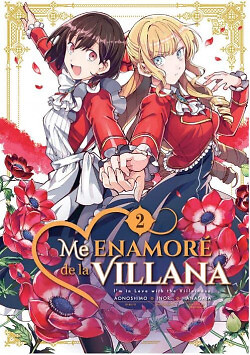 ME ENAMORÉ DE LA VILLANA 02. NUEVO. Envío URGENTE. COMIC MANGA (IMOSVER)