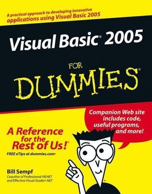 Visual Basic 2005 For Dummies, Sempf, Bill