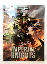 WARHAMMER 40,000 CODEX: IMPERIAL KNIGHTS 40k 2015 Hardcover HC