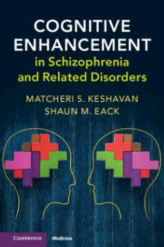 Cognitive Enhancement Schizophrenia Related Disorders Matcheri Ke… 9781107194786