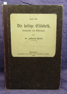 Wielke Die heilige Elisabeth 1891 Christentum Glaube Gott Religion js - Bild 1 von 3